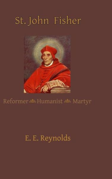 Cover for E. E. Reynolds · St. John Fisher (Hardcover Book) (2015)