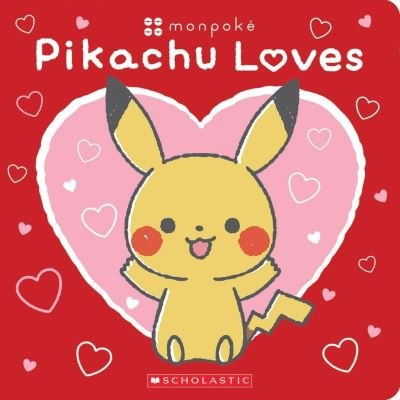 Pikachu Loves (Pokemon: Monpoke Board Book) - Pokemon - Scholastic - Books - Scholastic US - 9781339005874 - October 12, 2023