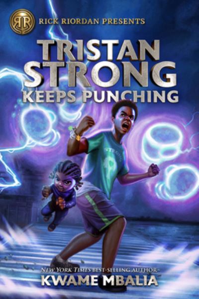 Cover for Kwame Mbalia · Rick Riordan Presents Tristan Strong Keeps Punching: A Tristan Strong Novel, Book 3 (Gebundenes Buch) (2021)