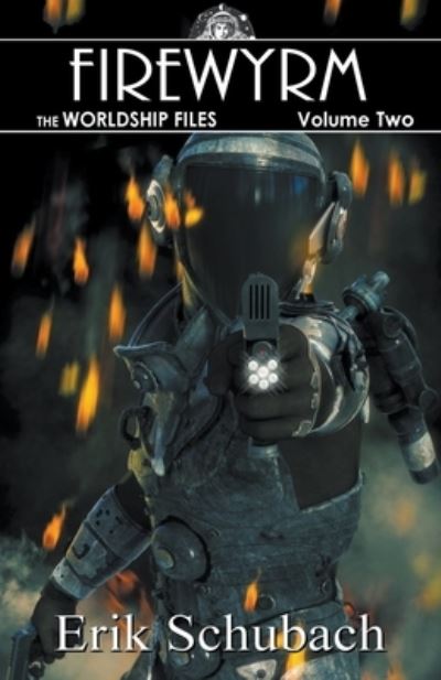 Worldship Files - Erik Schubach - Books - Draft2Digital - 9781393072874 - December 29, 2019