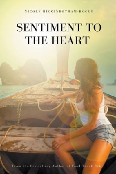 Cover for Nicole Higginbotham-Hogue · Sentiment to the Heart (Paperback Book) (2020)