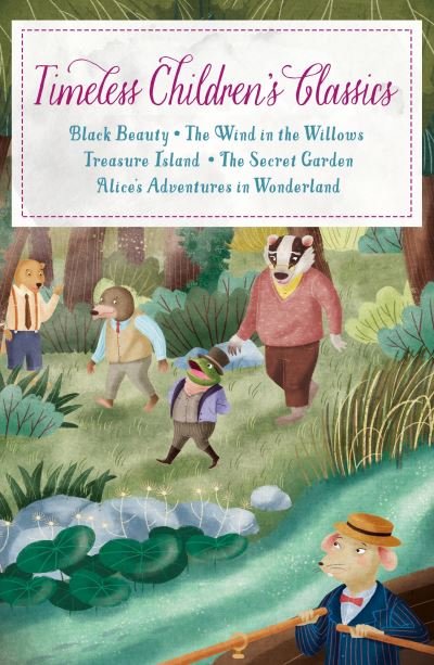Cover for Lewis Carroll · Timeless Children's Classics: Black Beauty - The Wind in the Willows - Treasure Island - The Secret Garden - Alice's Adventures in Wonderland (Book) (2021)