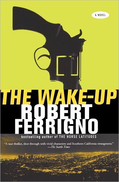 Cover for Robert Ferrigno · The Wake-up (Paperback Book) [Reprint edition] (2005)