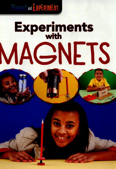 Cover for Isabel Thomas · Experiments with Magnets - Read and Experiment (Hardcover Book) (2015)