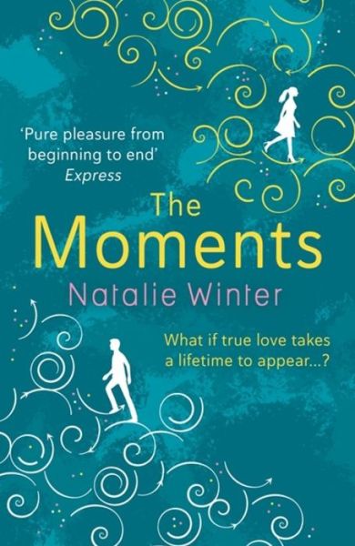 Cover for Natalie Winter · The Moments: A heartfelt story about missed chances and happy endings (Taschenbuch) (2020)