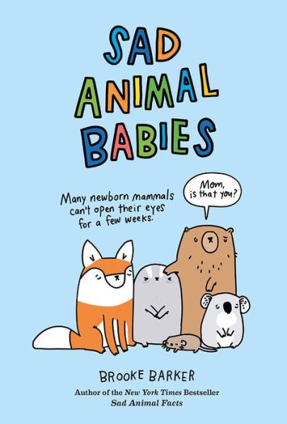 Cover for Brooke Barker · Sad Animal Babies (Book) (2018)