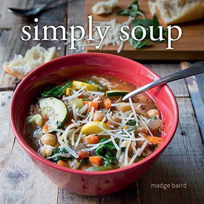 Cover for Madge Baird · Simply Soup (Hardcover Book) (2017)