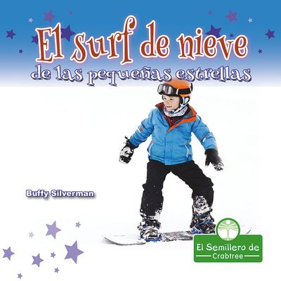 Cover for Buffy Silverman · El surf de nieve de las pequeñas estrellas (Paperback Book) (2021)