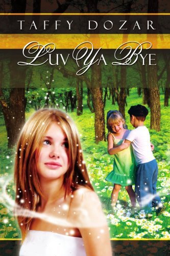 Cover for Taffy Dozar · Luv Ya Bye (Paperback Bog) (2008)