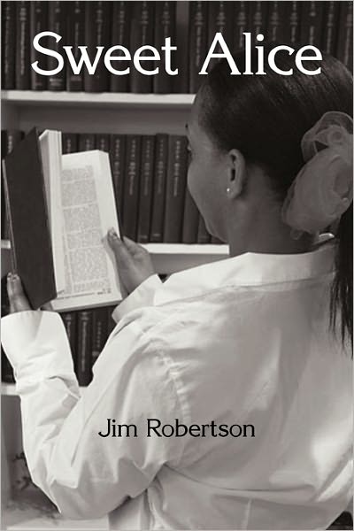 Cover for Jim Robertson · Sweet Alice (Paperback Book) (2010)