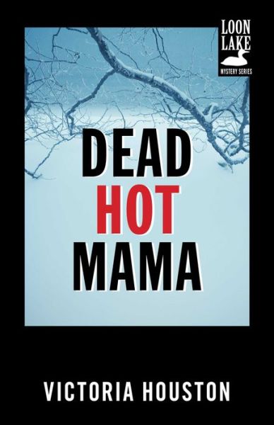 Cover for Victoria Houston · Dead Hot Mama (Paperback Book) (2012)