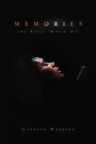 Cover for Carolyn Harding · Memories: and Still &quot;Movin On&quot; (Paperback Book) (2009)