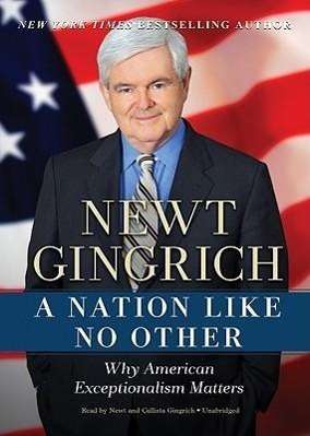 Cover for Newt Gingrich · A Nation Like No Other Lib/E (CD) (2011)