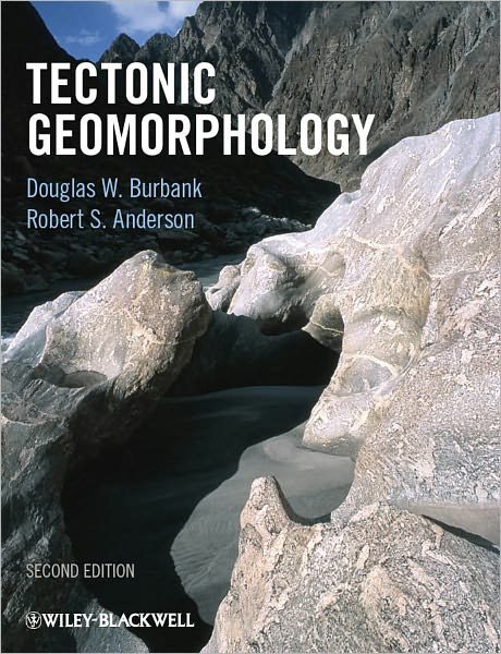 Cover for Burbank, Douglas W. (University of California, Santa Barbara, USA) · Tectonic Geomorphology (Pocketbok) (2011)
