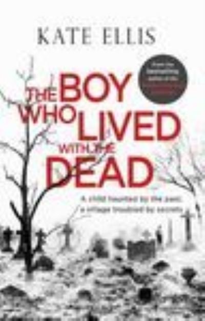 Cover for Kate Ellis · The Boy Who Lived With the Dead (Paperback Bog) (2021)
