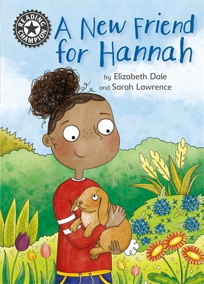Cover for Elizabeth Dale · Reading Champion: A New Friend For Hannah: Independent Reading 11 - Reading Champion (Hardcover Book) [Illustrated edition] (2018)