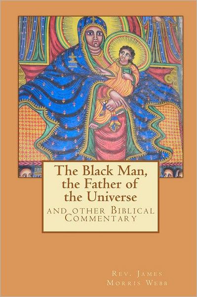 Cover for Muhammed Abdullah Al-ahari · The Black Man, the Father of the Civilization: and Other Biblical Commentary (Pocketbok) (2010)