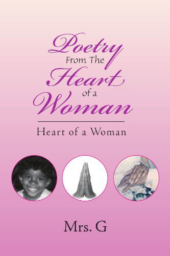 Cover for Mrs G · Poetry from the Heart of a Woman (Paperback Book) (2010)