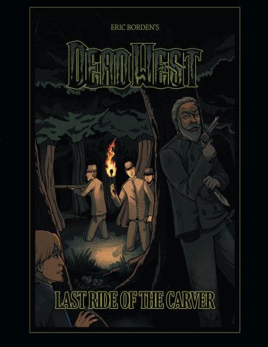 Cover for Eric Borden · Dead West: Last Ride of the Carver (Paperback Book) (2014)