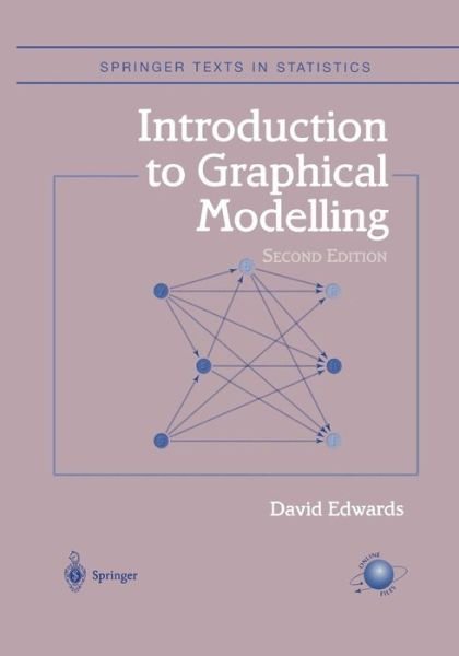 Introduction to Graphical Modelling - Springer Texts in Statistics - David Edwards - Libros - Springer-Verlag New York Inc. - 9781461267874 - 27 de septiembre de 2012