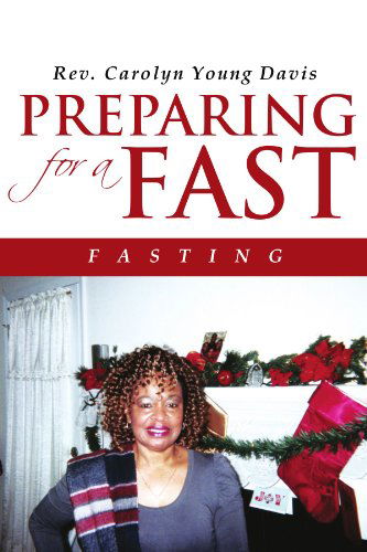 Cover for Rev. Carolyn Davis · Preparing for a Fast: Fasting (Paperback Book) (2011)