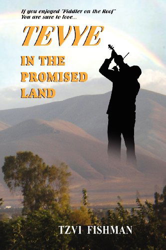 Cover for Tzvi Fishman · Tevye in the Promised Land (Pocketbok) (2011)