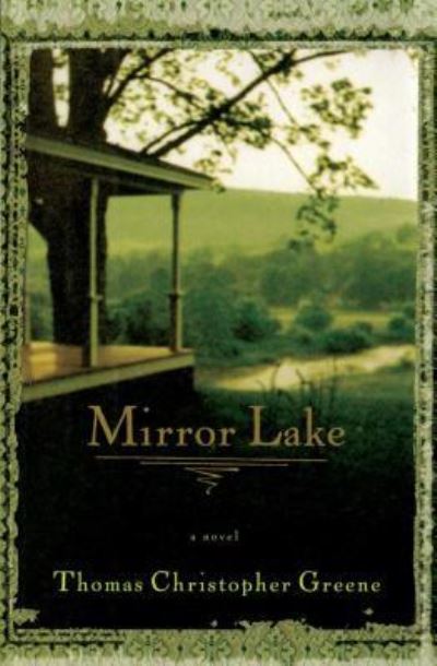 Cover for Thomas Christopher Greene · Mirror Lake (Buch) (2013)