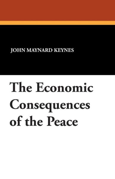 Cover for John Maynard Keynes · The Economic Consequences of the Peace (Taschenbuch) (2013)