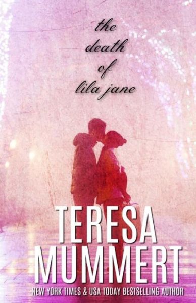 Cover for Teresa Mummert · The Death of Lila Jane (Paperback Book) (2016)
