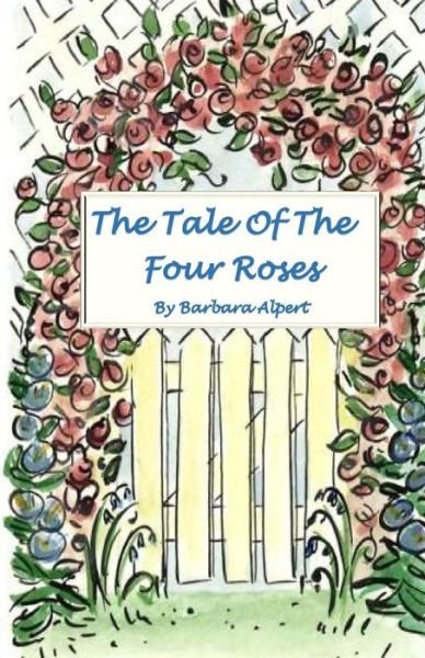 Cover for Barbara Alpert · The Tale of the Four Roses (Paperback Book) (2014)