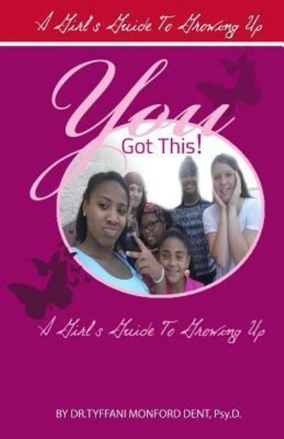 Cover for Tyffani Monford Dent · You Got This! (Paperback Book) (2014)
