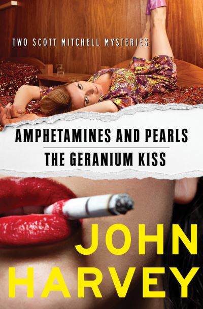 Cover for John Harvey · Amphetamines and Pearls &amp; the Geranium Kiss (Paperback Book) (2016)