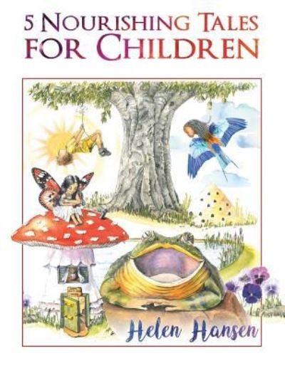 Cover for Helen Hansen · 5 Nourishing Tales for Children (Paperback Bog) (2016)
