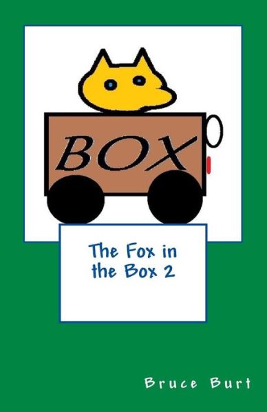 Cover for Bruce Burt · The Fox in the Box 2 (Paperback Bog) (2015)