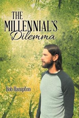 Cover for Bob Hampton · The Millennial's Dilemma (Hardcover Book) (2017)