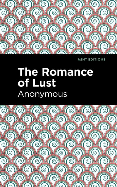 Cover for Anonymous · The Romance of Lust - Mint Editions (Paperback Book) (2021)