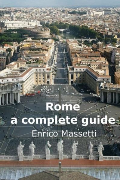 Cover for Enrico Massetti · Rome a Complete Guide (Paperback Book) (2015)