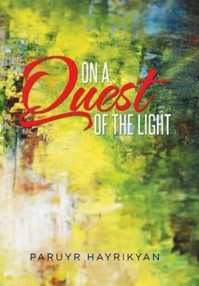 Cover for Paruyr Hayrikyan · On a Quest of the Light (Gebundenes Buch) (2015)