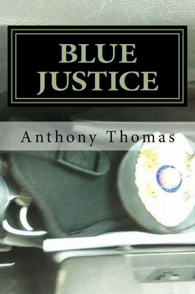 Cover for Anthony Thomas · Blue Justice: Twist of Justice (Taschenbuch) (2015)