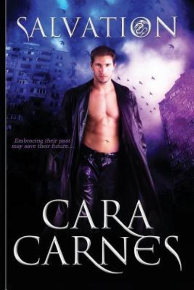 Salvation (The Rending) (Volume 3) - Cara Carnes - Books - CreateSpace Independent Publishing Platf - 9781518844874 - October 29, 2015