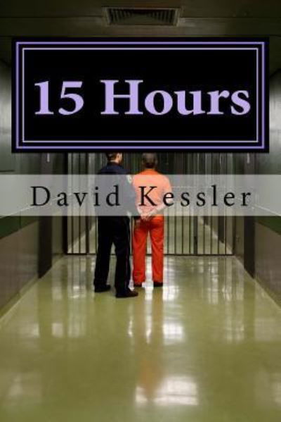 Cover for David Kessler · 15 Hours (Paperback Bog) (2015)