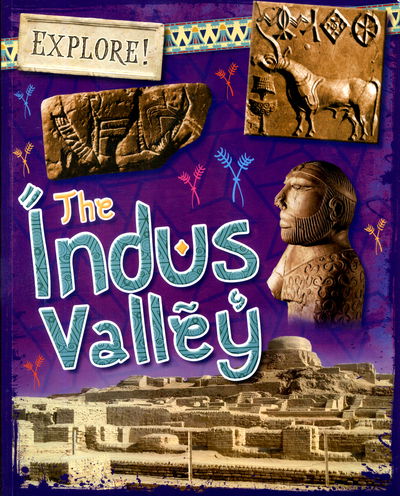 Cover for Claudia Martin · Explore!: The Indus Valley - Explore! (Paperback Book) (2019)