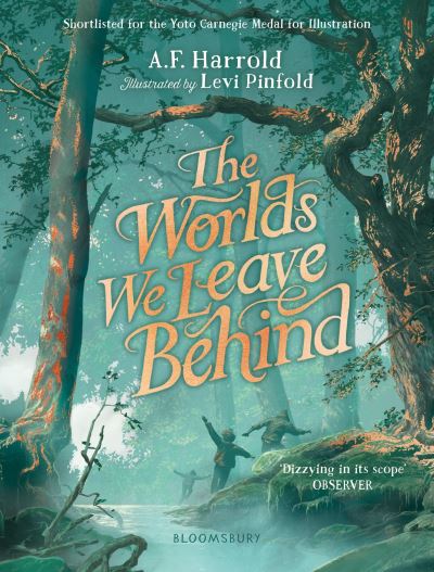 Cover for A.F. Harrold · The Worlds We Leave Behind: SHORTLISTED FOR THE YOTO CARNEGIE MEDAL FOR ILLUSTRATION (Paperback Book) (2024)