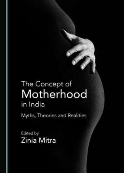 Cover for Zinia Mitra · The Concept of Motherhood in India (Hardcover Book) (2020)