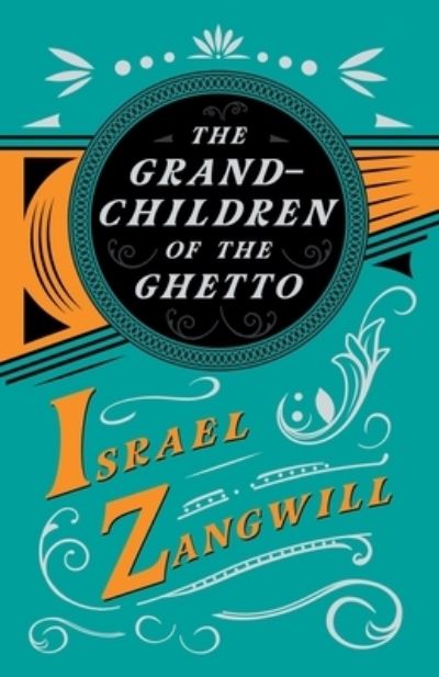 Cover for Israel Zangwill · The Grandchildren of the Ghetto (Paperback Book) (2020)