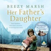 Cover for Beezy Marsh · Her Father's Daughter (Hörbok (CD)) [Unabridged edition] (2019)