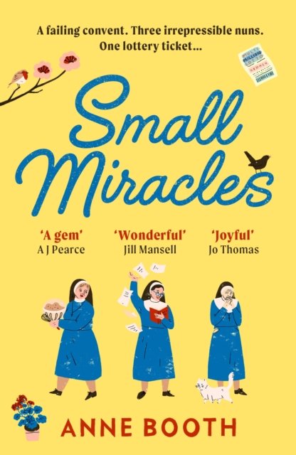 Small Miracles: The perfect heart-warming summer read about hope and friendship - The Sisters of Saint Philomena - Anne Booth - Bøger - Vintage Publishing - 9781529114874 - 6. juli 2023
