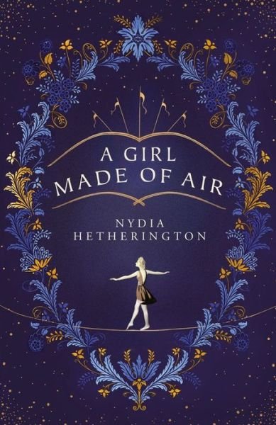 Cover for Nydia Hetherington · A Girl Made of Air (Hardcover bog) (2020)