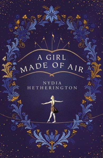 Cover for Nydia Hetherington · A Girl Made of Air (Inbunden Bok) (2020)