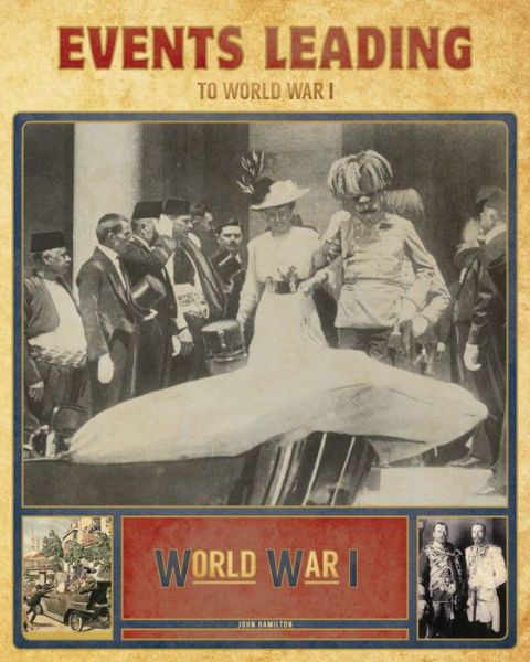 Cover for John Hamilton · Events Leading to World War I (Hardcover Book) (2017)